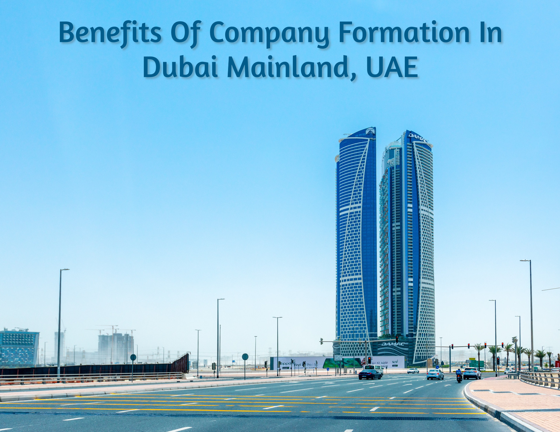 Advantages of Dubai Mainland Company Formation