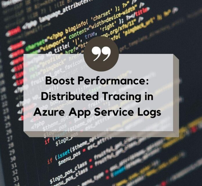 Distributed Tracing in Azure App Service Logs